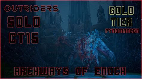 Solo Archways Of Enoch Ct Gold Tier Expedition Outriders