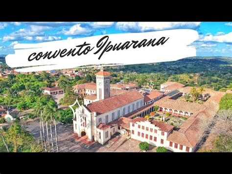 Convento Ipuarana Lagoa Seca PB YouTube