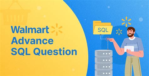 Walmart Advance Sql Questions