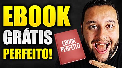 Aprenda Como Fazer Um Ebook Gr Tis E Profissional