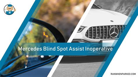 Mercedes Blind Spot Assist Inoperative Reasons And Fixes Ran When