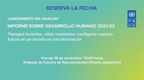 Lanzamiento En Uruguay Del Informe De Desarrollo Humano 2021 22