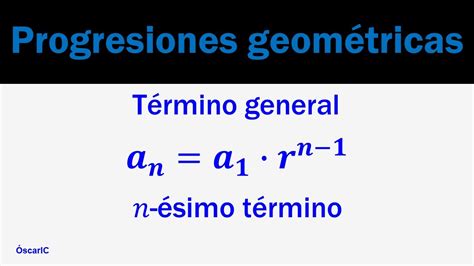 Progresiones geométricas término general n ésimo término YouTube