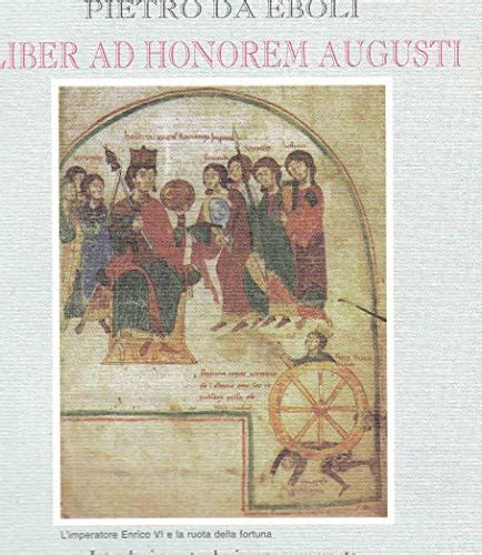 Liber Ad Honorem Augusti Ediz Numerata Pietro Da Eboli