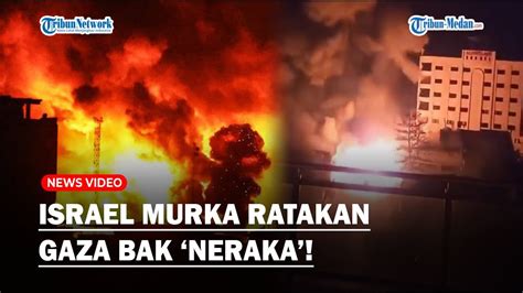 Israel Makin Murka Ratakan Gaza Dengan Lusinan Bom Tanpa Henti