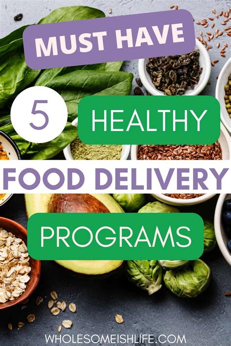 Healthy Food Delivery Programs You Need to Try - Wholesome (ish) Life