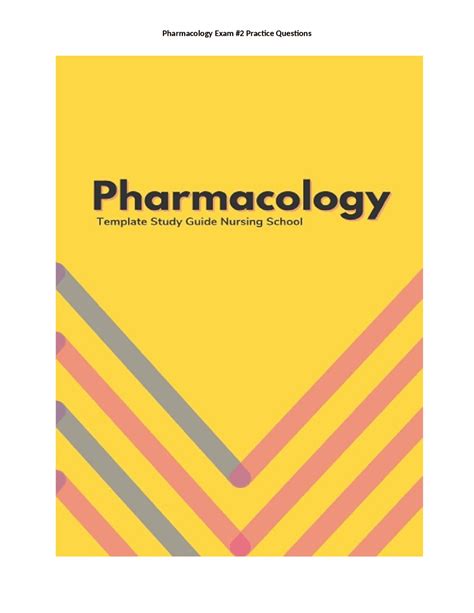 Pharmacology Exam 2 Practice Questions Study Guide Latest Review With