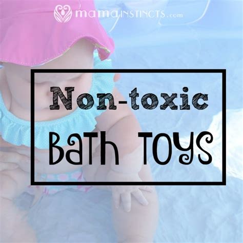 Non-toxic bath toys – Mama Instincts®