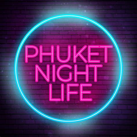 PHUKET NIGHTLIFE