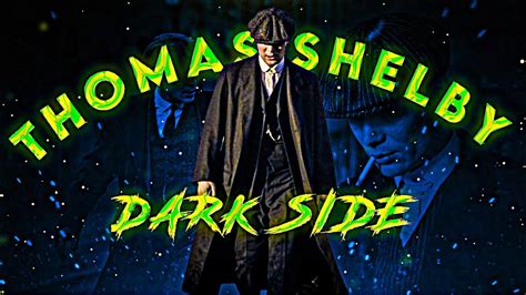 THOMAS SHELBY X DARK SIDE PEAKY BLINDER WHATSAPP STATUS THOMAS