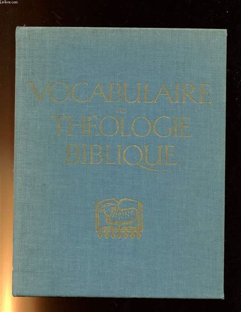 Vocabulaire De Theologie Biblique By Leon Dufour Xavier Bon Couverture