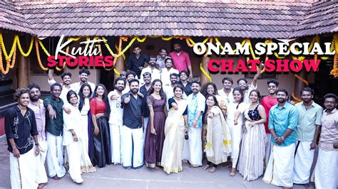 Team Kutti Stories Onam Special Chat Show Onam Celebration YouTube