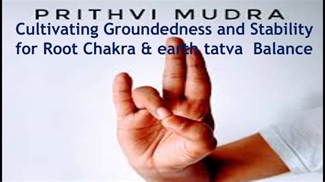 Prithvi Mudra Cultivating Groundedness And Stability For Root Chakra