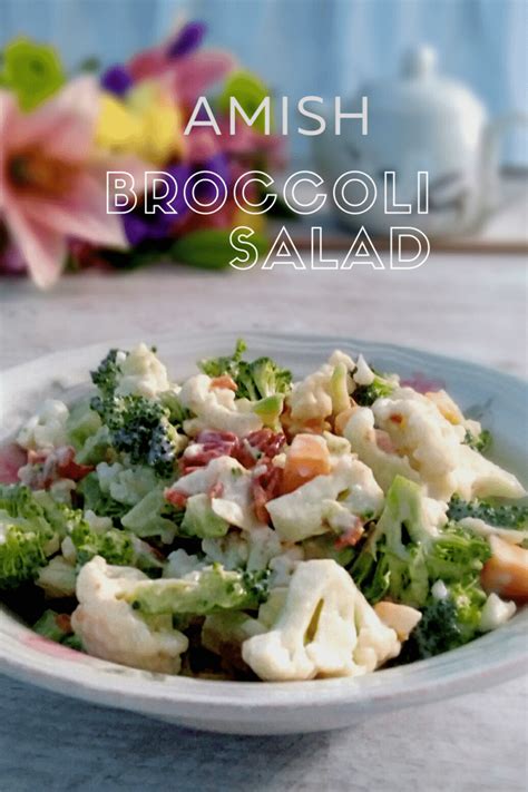 Amish Broccoli And Cauliflower Salad Recipe Amish Heritage