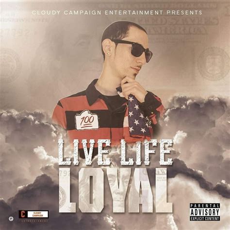 ‎Live Life Loyal - Album by Cloudy - Apple Music