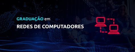 Graduação em Redes de Computadores Faculdade Impacta