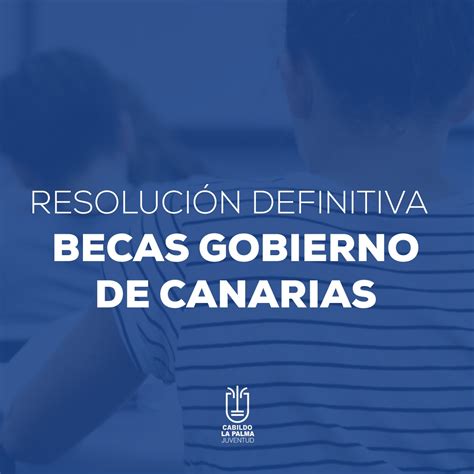 Resoluci N Definitiva De Las Becas Del Gobierno De Canarias Para Grados