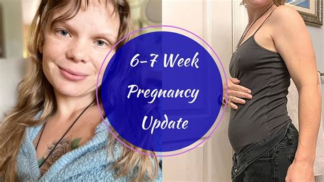 6 7 Week Pregnancy Update Symptoms Body Changes YouTube