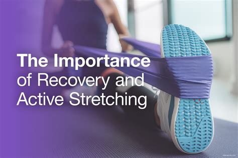 The Importance Of Recovery And Active Stretching Crosby Wellness