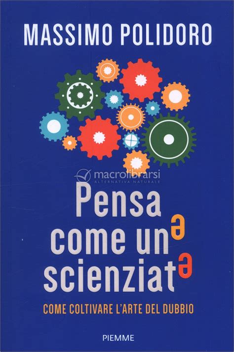 Pensa Come Uno Scienziato Libro Di Massimo Polidoro