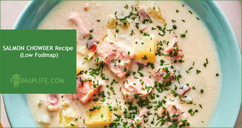 Salmon Chowder Recipe Low Fodmap