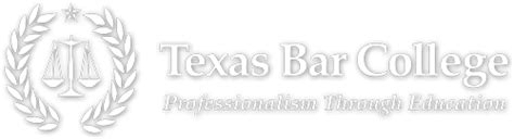 Texas Bar College | Professionalism Through Education