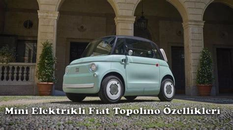 Mini Elektrikli Fiat Topolino Özellikleri