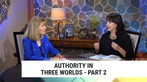 Authority In Three Worlds Part 2 Annette Capps Concepts Of Faith