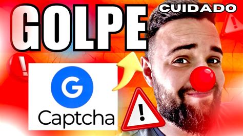 GOOGLE CAPTCHAS APLICATIVO É GOLPE GOOGLE CAPTCHA É SEGURO GOOGLE