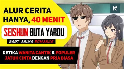 Seluruh Alur Cerita Anime Seishun Buta Yarou Hanya Menit Anime Th