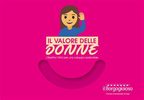 Dal Al Marzo Il Valore Delle Donne A Il Borgogioioso Il