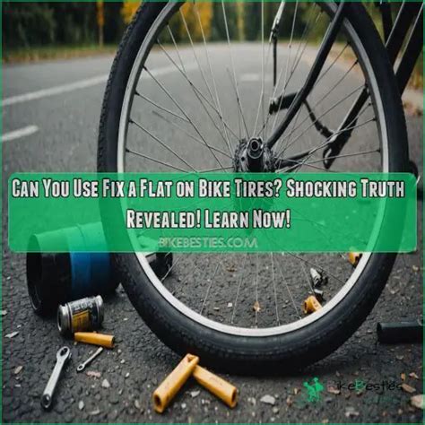 Can You Use Fix a Flat on Bike Tires? Shocking Truth Revealed! Learn Now!