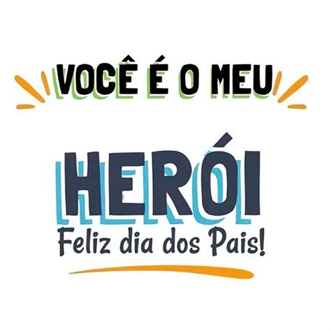 Você é o meu Herói Frases para Postar