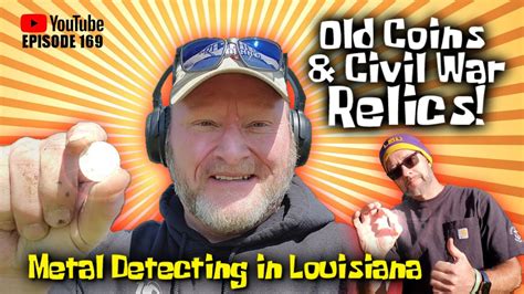 I Found Old Coins And Civil War Relics Metal Detecting Louisiana Preacher Digger Youtube