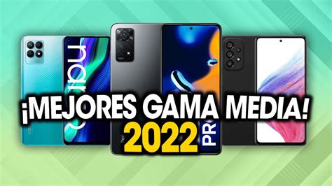 TOP LOS MEJORES CELULARES GAMA MEDIA POTENTES De 2022 Todos