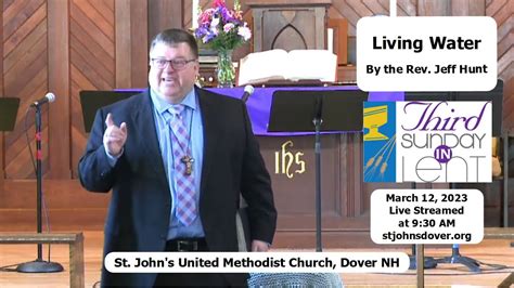 3122023 Living Water By The Rev Jeff Hunt St Johns Umc Dover