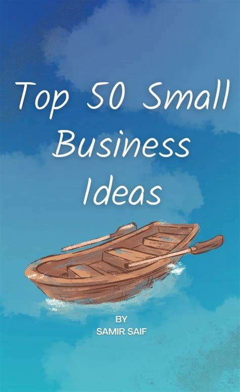 Top 50 Small Business Ideas You Can Start In 2022 What Small Business