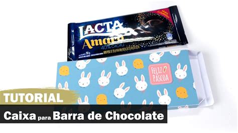 Diy Caixa Para Barra De Chocolate Lembrancinha De P Scoa Youtube