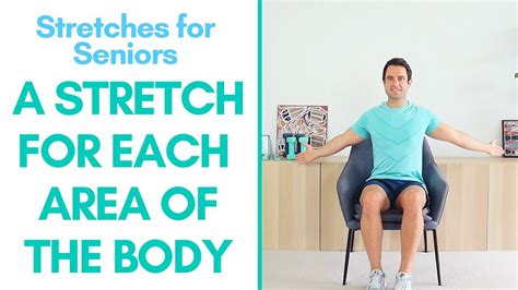 11 Minute Seated Stretches For Seniors Full Body Relief Youtube