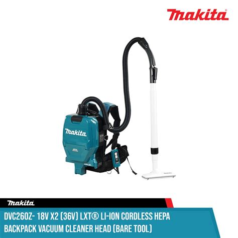 Makita Dvc260z 18v X2 36v Lxt® Li Ion Cordless Hepa Backpack Vacuum Cleaner Head Bare Tool