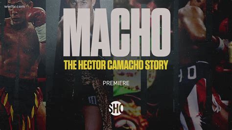 Macho: The Hector Camacho Story | WWLTV gets a sneak peek into the new documentary | wwltv.com