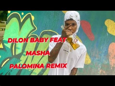 PALOMINA REMIX Dilon Baby Feat Masha VÍDEO LYRICS DIR FELIX