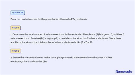 SOLVED: Draw the Lewis structure for the phosphorus tribromide (PBr ...