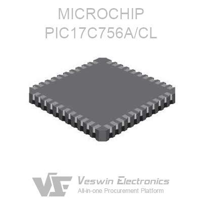 PIC17C756A CL MICROCHIP Processors Microcontrollers Veswin Electronics