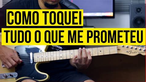 TUDO O QUE ME PROMETEU ISRAEL SALAZAR GUITARRA YouTube