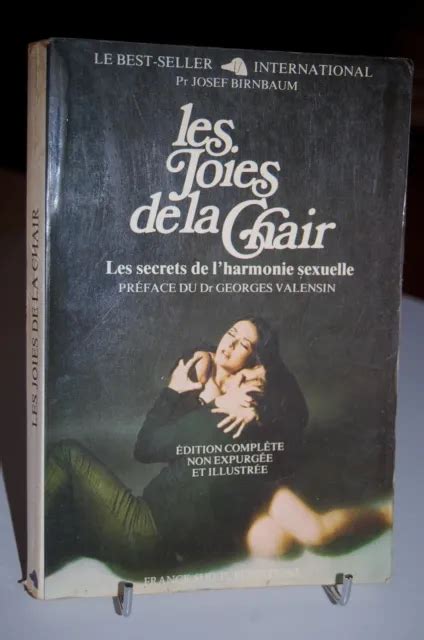 LES JOIES DE LA CHAIR Les Secrets De L Harmonie Sexuelle BIRNBAUM EUR