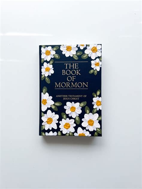 Daisy Hand Painted Book Of Mormon English Hard Cover Etsy Mormon