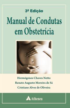 Manual de condutas em obstetrícia von Cristiane Alves de Netto Oliveira