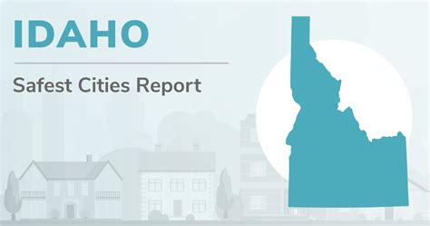 Idaho S Safest Cities Of 2024 Safewise