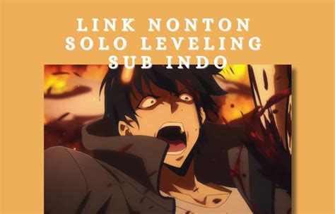 4 Link Nonton Solo Leveling Sub Indo Eps 1 Tamat Streaming Gratis